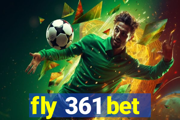 fly 361 bet